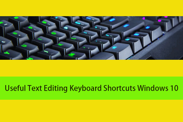 Useful Text Editing Keyboard Shortcuts on Windows 10