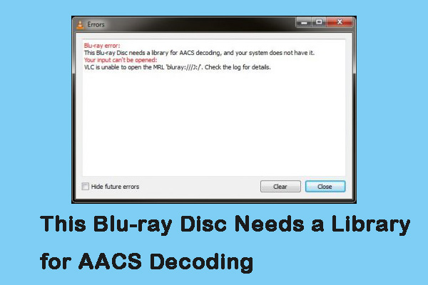 Fixed: This Blu-ray Disc Needs a Library for AACS Decoding
