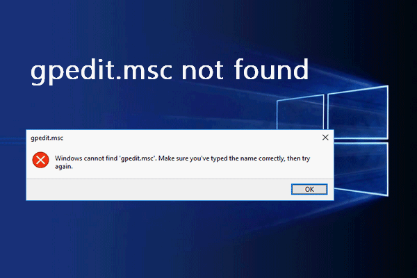 How To Fix Windows Cannot Find gpedit.msc Error