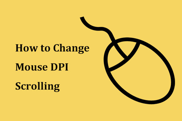 How to Change Mouse DPI? Try Two Simple Ways!