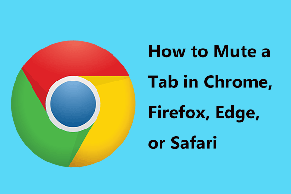 How to Mute a Tab in Chrome, Firefox, Edge, or Safari
