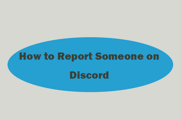 How to Report Someone on Discord – 2 Ways