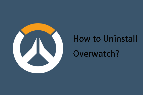 Can’t Uninstall Overwatch? How to Uninstall Overwatch Completely?