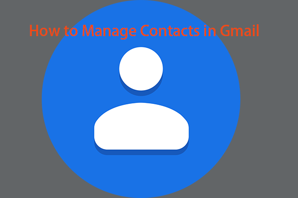 How to Edit, Delete, Export, Import Contacts in Gmail