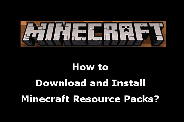 How to Download and Install Minecraft Resource Packs?