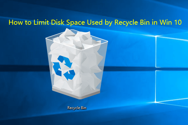 Limit the Disk Space Used by Recycle Bin in Windows 10