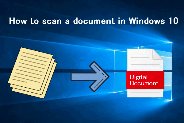 How To Scan A Document In Windows 10 (2 Easy Ways)