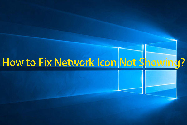 [Solved!] Network Icon Not Showing on Windows Computer