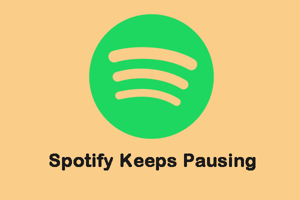 What to Do If Spotify Keeps Pausing on Your PC/Android