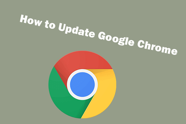 How to Update Google Chrome on Windows 10, Mac, Android