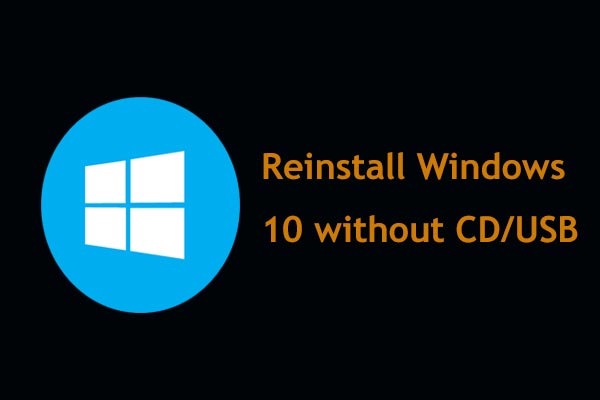 Cómo reinstalar Windows 10 sin CD/USB fácilmente (3 técnicas)