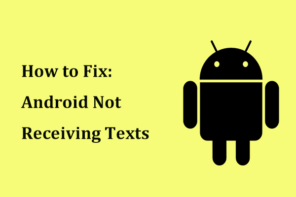 How to Fix: Android Not Receiving Texts (7 Simple Methods)