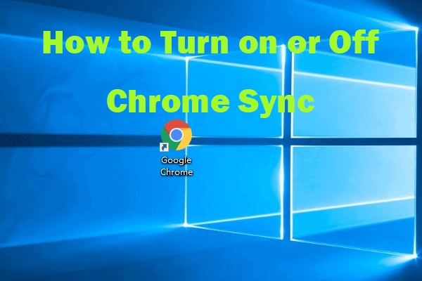 Chrome Sync: How to Turn On or Off Sync in Chrome