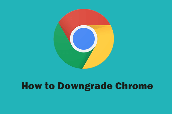 How to Downgrade/Revert Google Chrome Version Windows 10