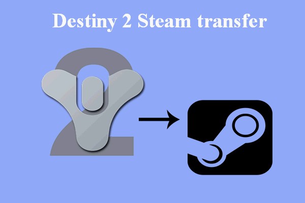 Destiny 2 Steam Transfer: How To Move Your Account To Steam