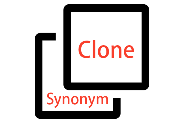 Clone Synonym/Antonym/Definition/Phrase (Verb & Noun Form)