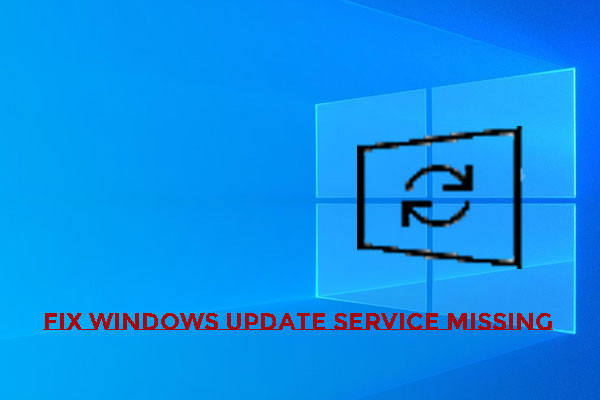 How to Fix Windows Update Service Missing?