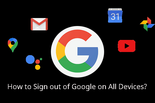 [Solved!] How to Sign out of Google on All Devices?