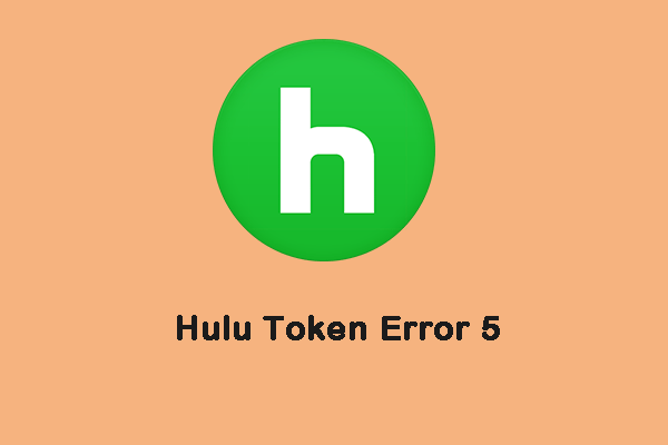 What to Do When You Encounter the Hulu Token Error 5?