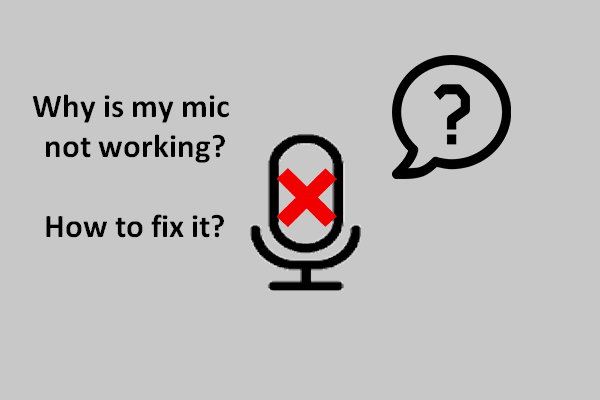 Why Is My Mic Not Working, How To Fix It Quickly