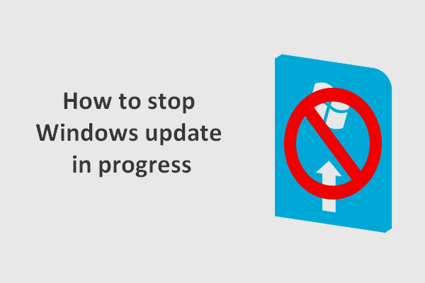 How To Stop A Windows Update While It’s In Progress