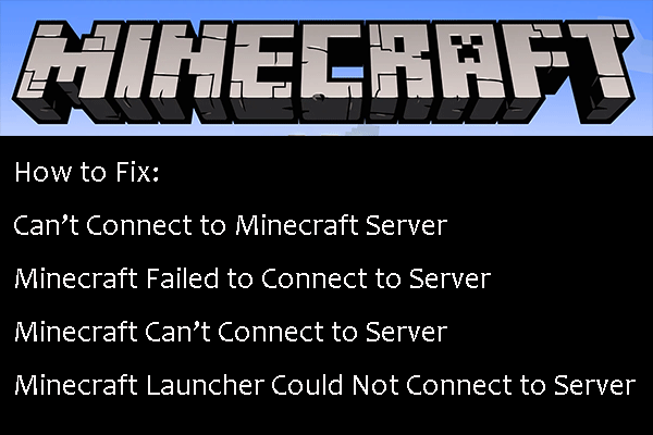 If You Can’t Connect to Minecraft Server, How to Fix it?