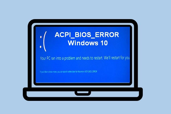 Un guide complet pour corriger l’erreur ACPI BIOS sous Windows 10/8/7