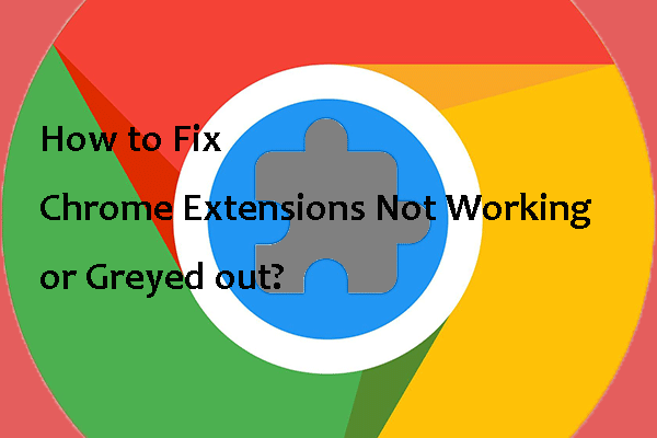 How to Fix Chrome Extensions Not Working or Greyed out?