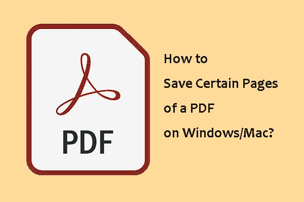 How to Save Certain Pages of a PDF on Windows/Mac?