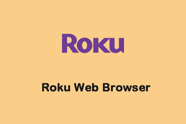 How to Use the Roku Web Browser on Windows/Android/iPhone