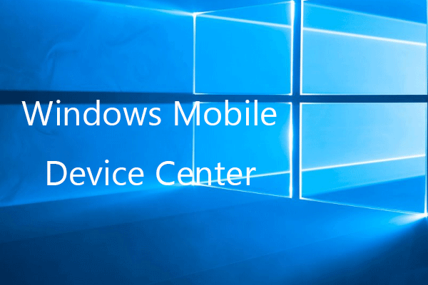Windows Mobile Device Center for Windows 10