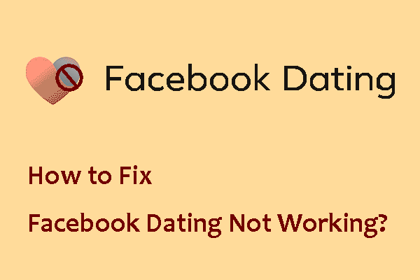 Is Your Facebook Dating Not Working? Fix It Now!