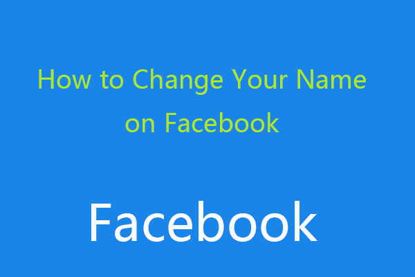 How to Change Your Name on Facebook – 5 Steps