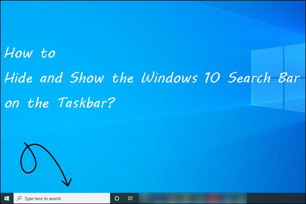 How to Hide and Show the Windows 10 Search Bar on Taskbar?