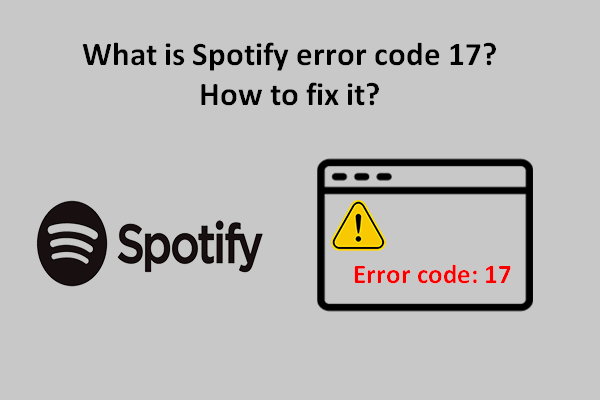How To Fix Spotify Error Code 17 On Your Device