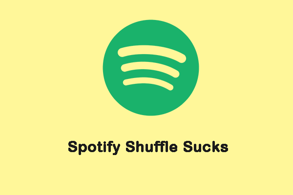 What to Do When Spotify Shuffle Sucks? Here Is How to Fix!