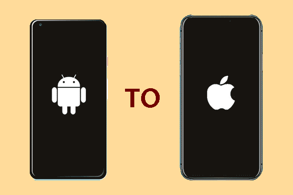 [Solved!] How to Transfer Data from Android to iPhone?
