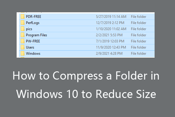 How to Compress a Folder in Windows 10 or Mac to Reduce Size