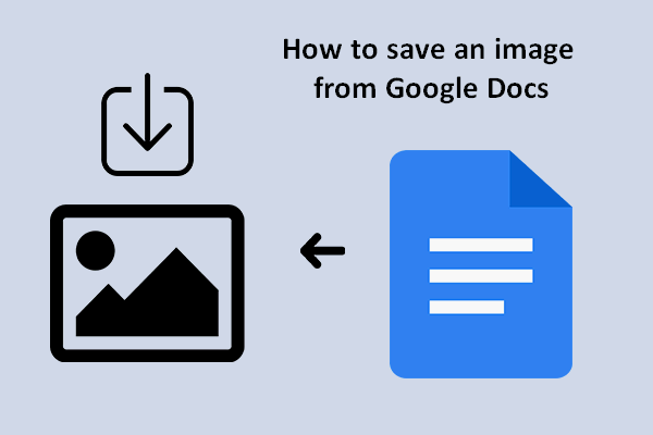 How To Save An Image From Google Docs (4 Easy Ways)