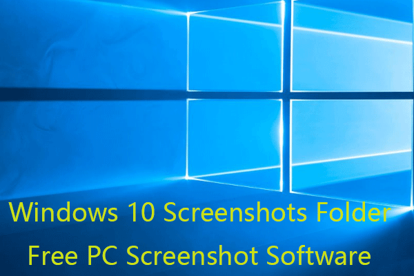 Windows 10 Screenshots Folder | Free PC Screenshot Software
