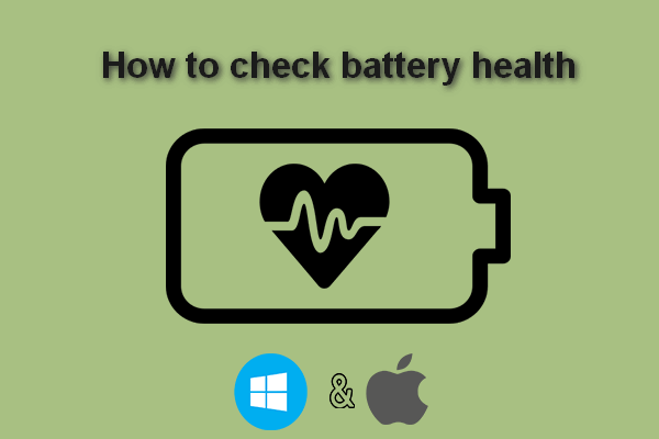 How To Check The Battery Health Of Your Laptop