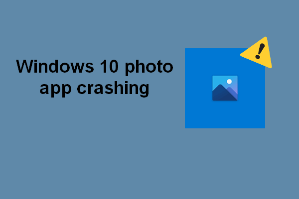 Photo App Crashing On Windows 10, How To Fix