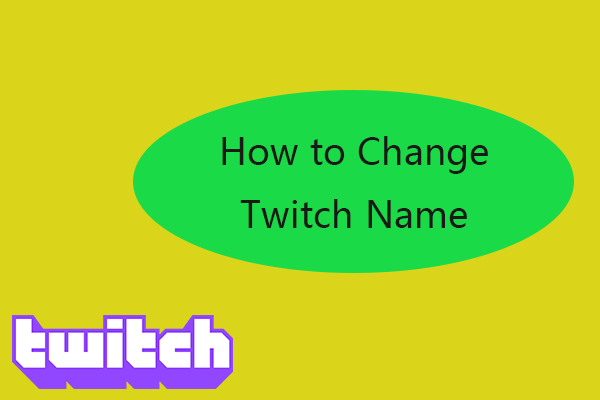 How to Change Twitch Name in 3 Simple Steps