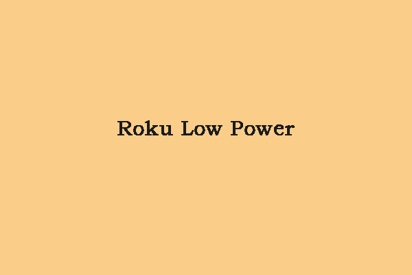 What to Do When You Encounter the “Roku Low Power” Issue