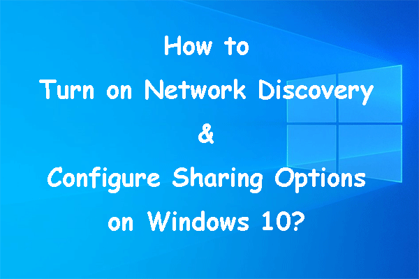 How to Turn on Network Discovery and Configure Sharing Options?