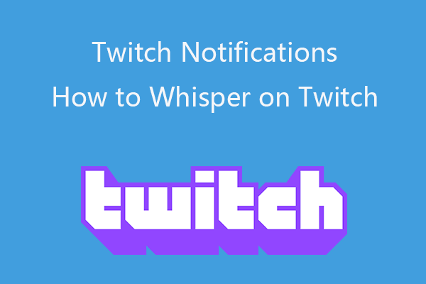 Twitch Notifications (Turn On/Off) | How to Whisper on Twitch