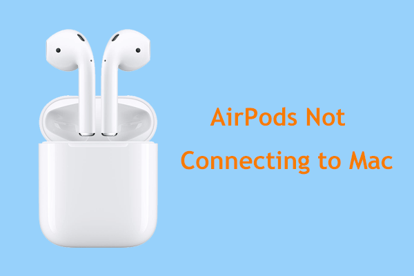 Are AirPods Not Connecting to Mac or Macbook? Fix It Now!