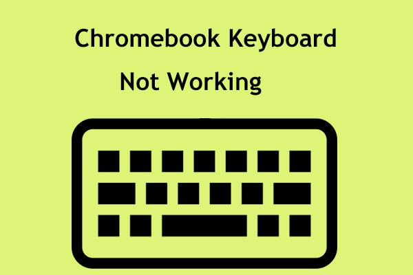 Fixed – Chromebook Keyboard Not Working HP/ASUS/Samsung