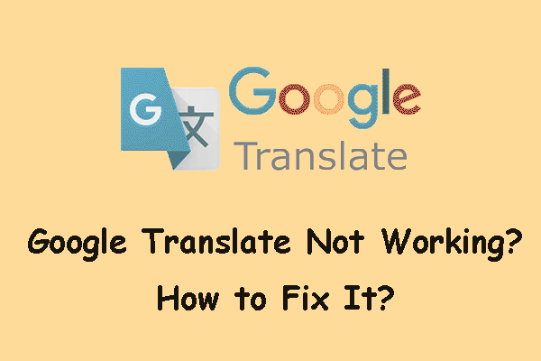 Fix: Google Translate Is Not Working in Chrome and Android?
