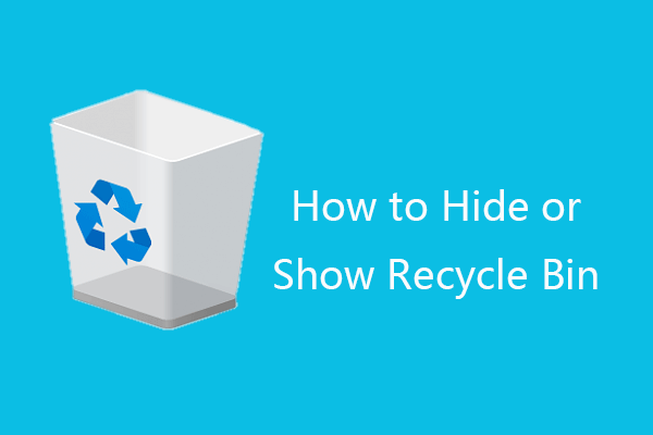 How to Hide, Show or Find Recycle Bin on Windows 10 Desktop